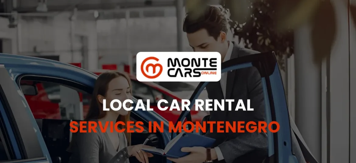 Local Car Rental Services in Montenegro